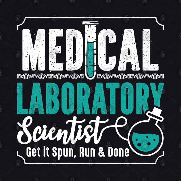 Medical Laboratory Scientist Laboratory Technician by T-Shirt.CONCEPTS